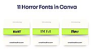 Top 11 Spooky Horror Fonts In Canva For Chilling Designs