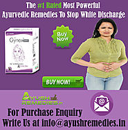 Ayurvedic Remedies To Stop White Discharge By AyushRemedies.in