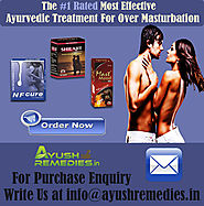 Ayurvedic Treatment For Over Masturbation Effects By AyushRemedies.in