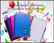 Buy Top Quality Stationery Products for Daily Functions