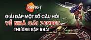 Câu Hỏi Thường Gặp 789bet - Giải Đáp Chi Tiết Cho Cược Thủ