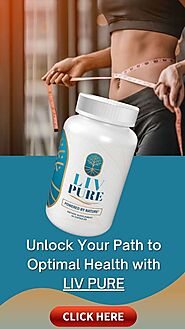 Unlock Your Path to Optimal Health with LIV PURE - Liv Pure Results