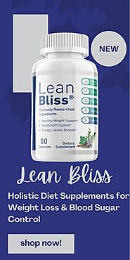 Lean Bliss: Holistic Diet Supplements for Weight Loss & Blood Sugar Control