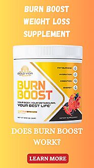 Burn Boost Reviews (GOLD VIDA Official Website) Safe Weight Loss Supplement?