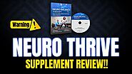 NEURO THRIVE REVIEWS - ((❌ THE TRUTH!!❌)) - NEURO-THRIVE BRAIN SUPPORT - NEURO THRIVE REVIEW trong 2024