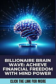 "Billionaire Brain Wave: Achieve Financial Freedom with Mind Power" in 2024 | Mind power, Brain waves, Financial freedom