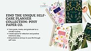 Find the Unique Self-Care Planner Collection: Posy Paper Co.