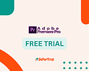 Adobe Premiere Pro Free Trial, Get Premium Trial Upto 14 Days