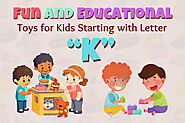 Fun And Educational Toys For Kids   Starting With Letter “K”