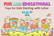 Fun and Educational Toys for Kids Starting with Letter “A”