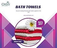 Wholesale Bath Towels Suppliers in the USA - Bulk Options Available