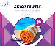 Wholesale Beach Towels - Custom Options and Quality Manufacturers