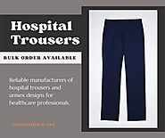 Hospital Trousers & Unisex Trouser Manufacturers