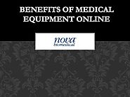 Benefits of medical equipments online