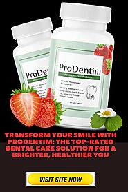 Transform Your Smile with ProDentim: The Top-Rated Dental Care Solution for a Brighter,Healthier You