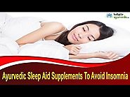 Ayurvedic Sleep Aid Supplements To Avoid Insomnia At Home