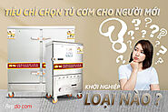 Kinh nghiệm chọn mua tủ cơm công nghiệp cho người mới bắt đầu