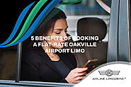 Benefits of Paying a Flat Rate for an Oakville Airport Limo