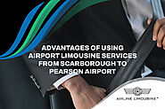 Airport Limousine Services from Scarborough to Pearson Airport: What Are the Benefits?