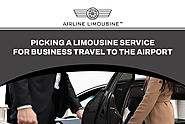 Limo Service for Airport Travel: Choose the Best Option for Business Travel