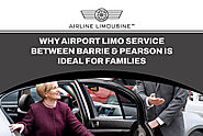 Barrie-Pearson Airport Limo Service for Families | Airline Limo