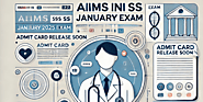 AIIMS INI SS January 2025 Exam: एडमिट कार्ड जारी, परीक्षा पैटर्न और सभी विवरण