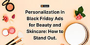 Personalised Black Friday Ads: Attract More Customers for 2024 with AdSpyder