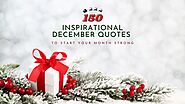 150 Inspirational December Quotes to Start Your Month Strong