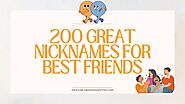 200 Great Nicknames for Best Friends