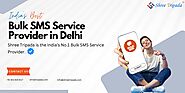 Shree Tripada | Bulk SMS Service Provider in Delhi