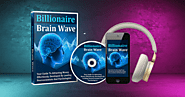 Billionaire Brain Wave Review: Unveil Your Brain’s Hidden Potential