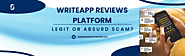 Write App Reviews Platform reviewed, Legit or Absurd scam?