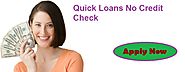 Quick Loans No Credit Check- Swift Same Day Cash to Be Attained Without Any Inconvenience