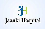 Best Multispeciality Hospital in Bhopal | Trusted Care at Jaanki HospitalAt Jaanki