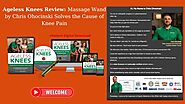 Ageless Knees Review: Massage Wand Does This Program Really Work?