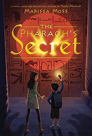 The Pharaoh’s Secret · Marissa Moss