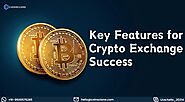 Key Features for Crypto Exchange Success