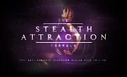 Stealth Attraction In-depth Review