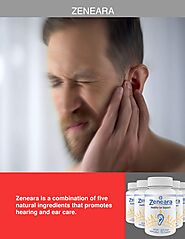 Zeneara Tinnitus Relief | Zeneara Healthy Ear Support | Zeneara Reviews And Complaints