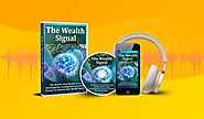 The Wealth Signal Reviews - A Detailed Report On This 9-Word Script Wealth Manifesting Program