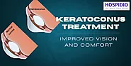 Explore Advanced Keratoconus Treatment Options in India | HOSPIDIO