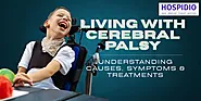 Understanding Cerebral Palsy: Insights, Challenges, and Care with HOSPIDIO