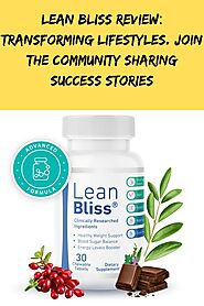 Lean Bliss Review: Transforming Lifestyles. Join the community sharing success stories