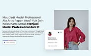 Ikuti Kursus Menjadi Model Profesional dari 0 – Sekolah Modeling Indonesia