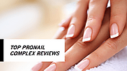 Top Pronail Complex Reviews: The Good, the Bad, and the Truth Product Overview