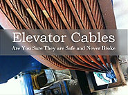 Are You Sure Elevator Cables are Safe and Never Broke?