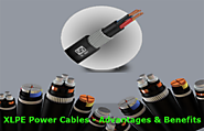 XLPE Power Cables with Endless Advantages and Benefits