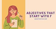 Adjectives That Start with F – AdjectivesThat