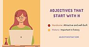 Adjectives That Start with H – AdjectivesThat