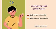 Adjectives That Start with I – AdjectivesThat